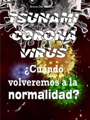 cover image of Coronavirus tsunami. ¿Cuándo volveremos a la normalidad?